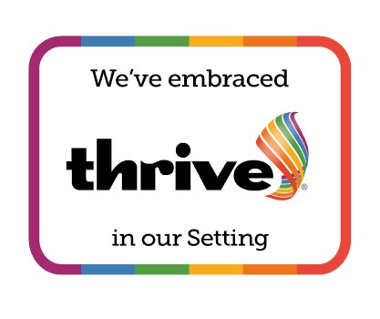 We've embraced Thrive in our setting