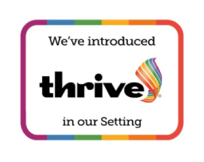 We've introduced Thrive in our setting